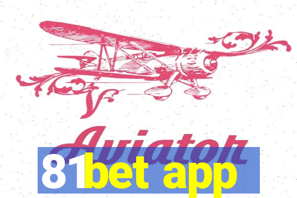 81bet app